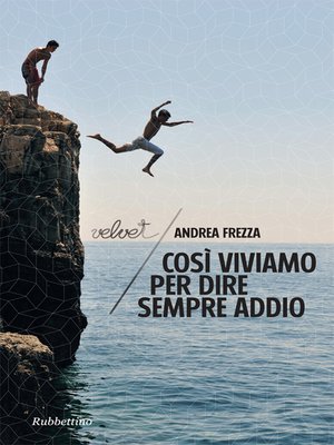 cover image of Così viviamo per dire sempre addio